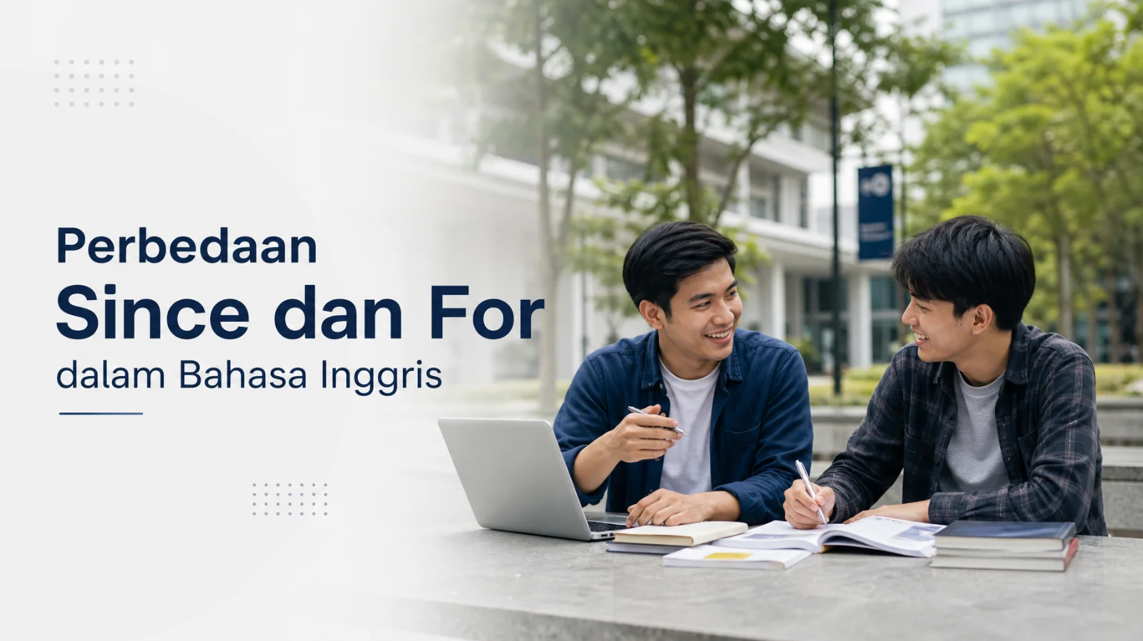 Perbedaan Since dan For dalam Bahasa Inggris