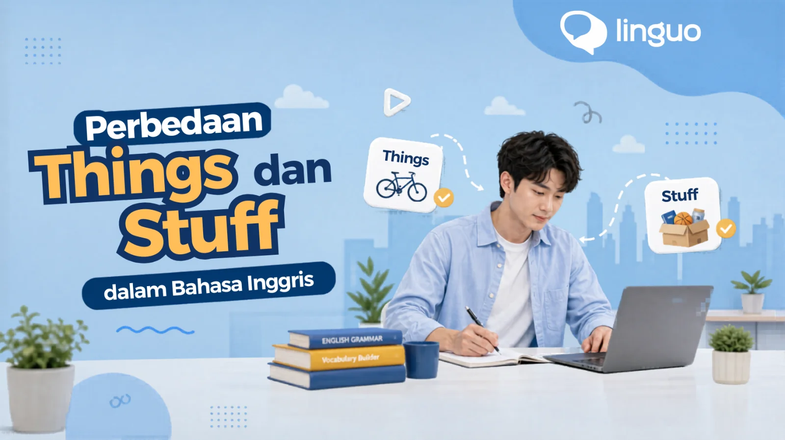 Perbedaan Things dan Stuff dalam Bahasa Inggris