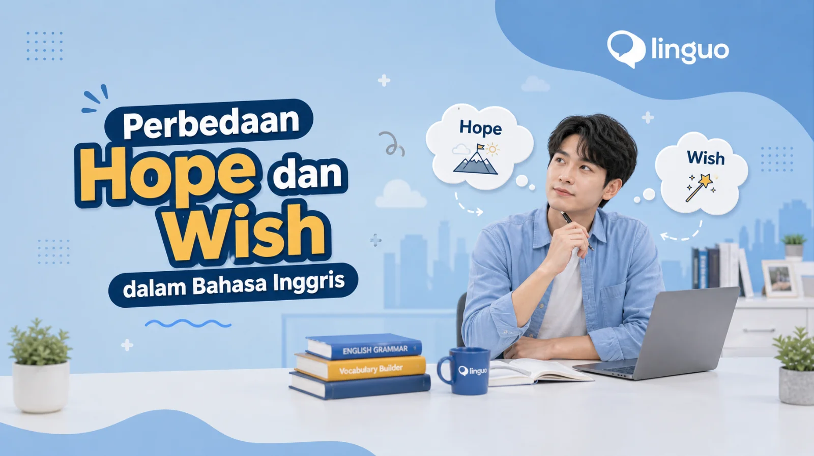 Perbedaan Hope dan Wish dalam Bahasa Inggris