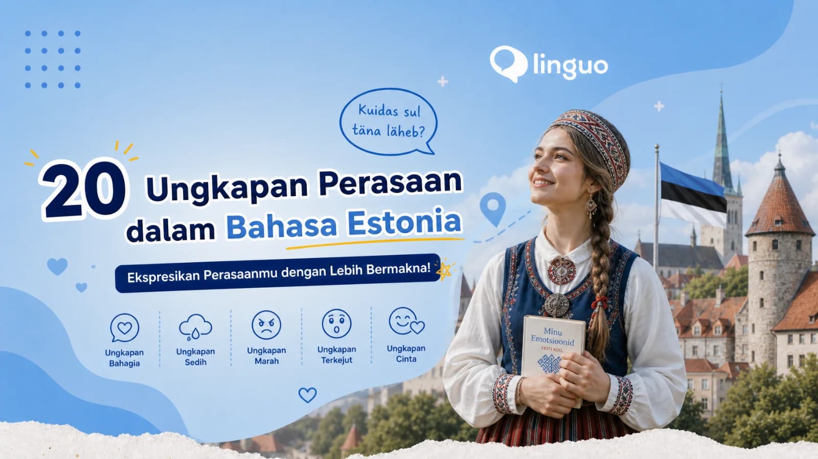 20 Ungkapan Perasaan dalam Bahasa Estonia