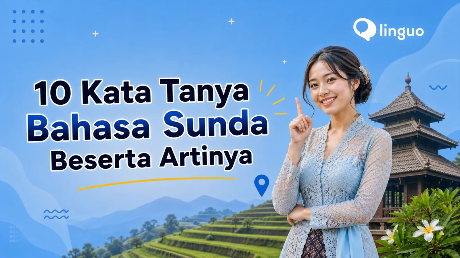 10 Kata Tanya Bahasa Sunda Beserta Artinya