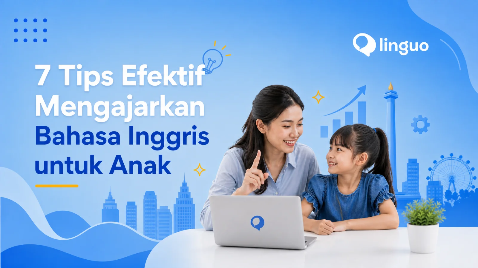 7 Tips Efektif Mengajarkan Bahasa Inggris untuk Anak