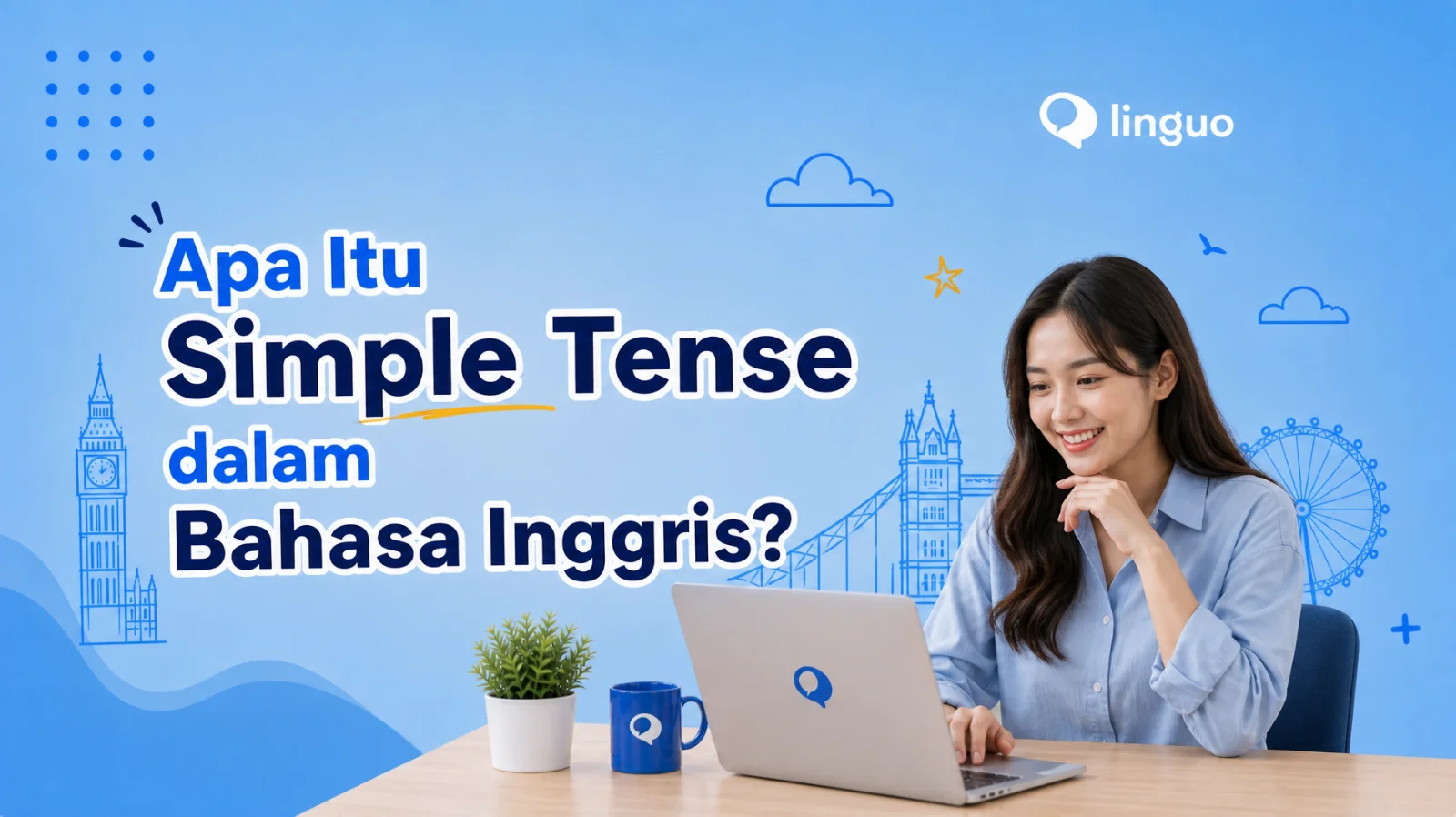 Apa Itu Simple Tense dalam Bahasa Inggris?
