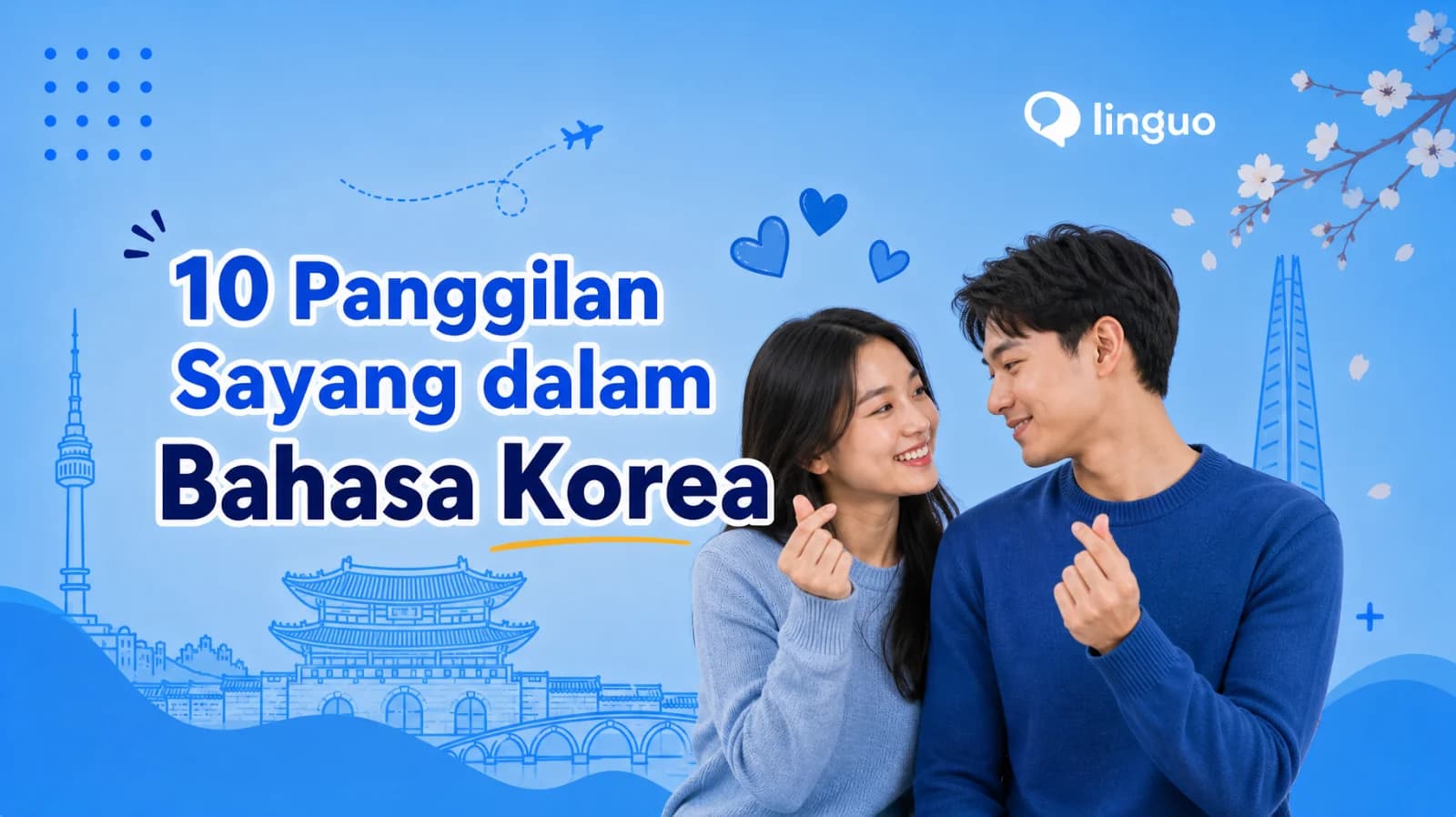 10 Panggilan Sayang dalam Bahasa Korea