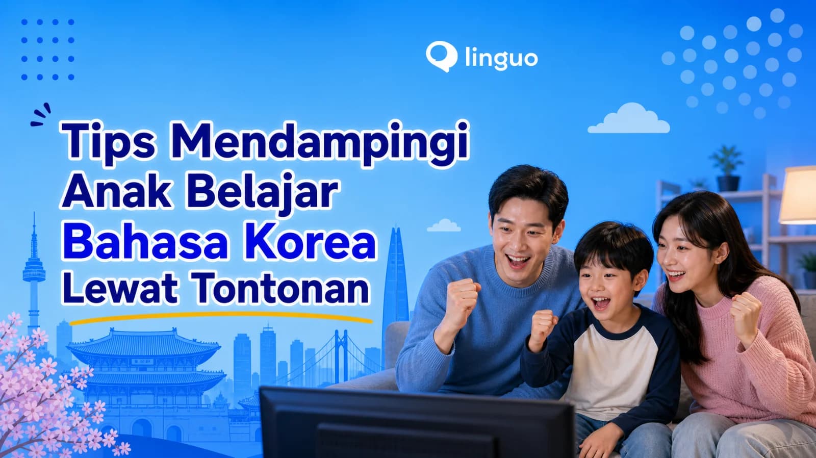Tips Mendampingi Anak Belajar Bahasa Korea Lewat Tontonan