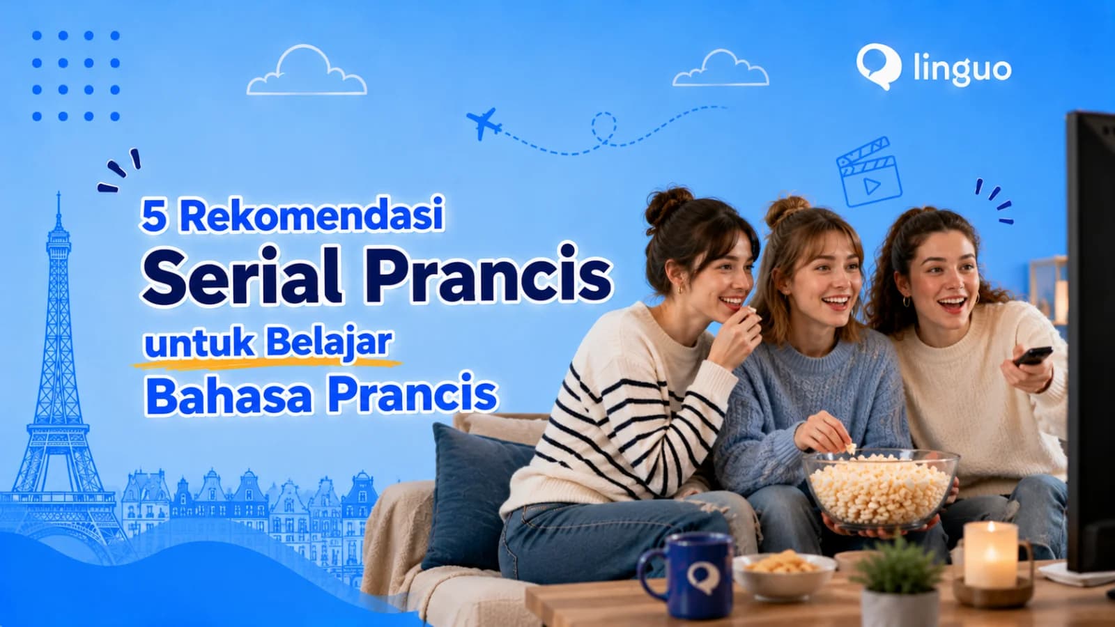 5 Rekomendasi Serial Prancis untuk Belajar Bahasa Prancis
