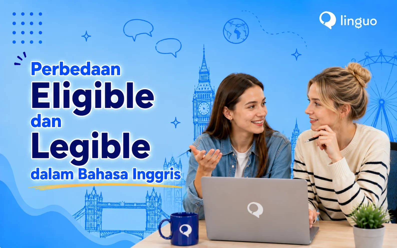 Perbedaan Eligible dan Legible dalam Bahasa Inggris