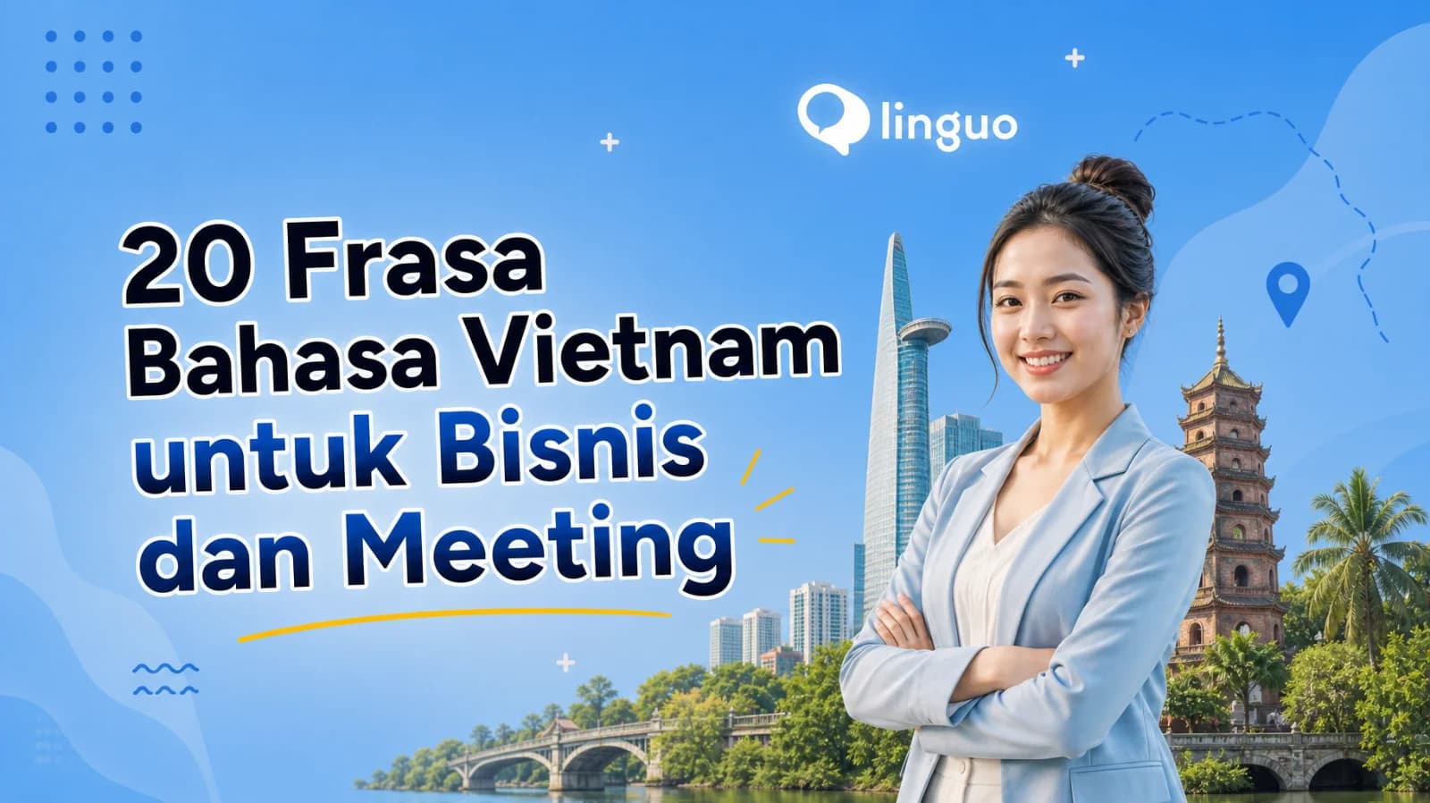 20 Frasa Bahasa Vietnam untuk Bisnis dan Meeting