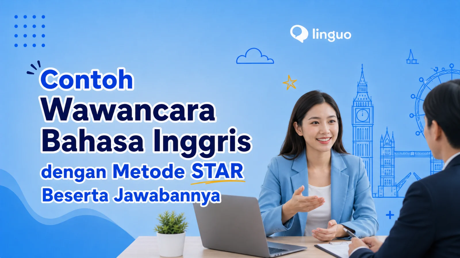 Contoh Wawancara Bahasa Inggris dengan Metode STAR