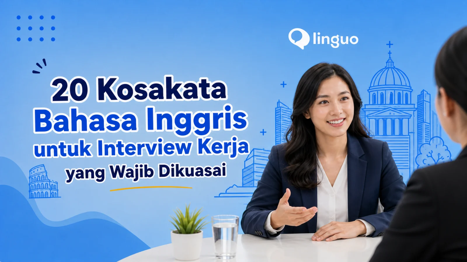 20 Kosakata Bahasa Inggris untuk Interview Kerja