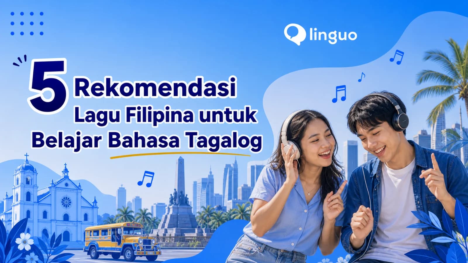 5 Rekomendasi Lagu Filipina untuk Belajar Bahasa Tagalog