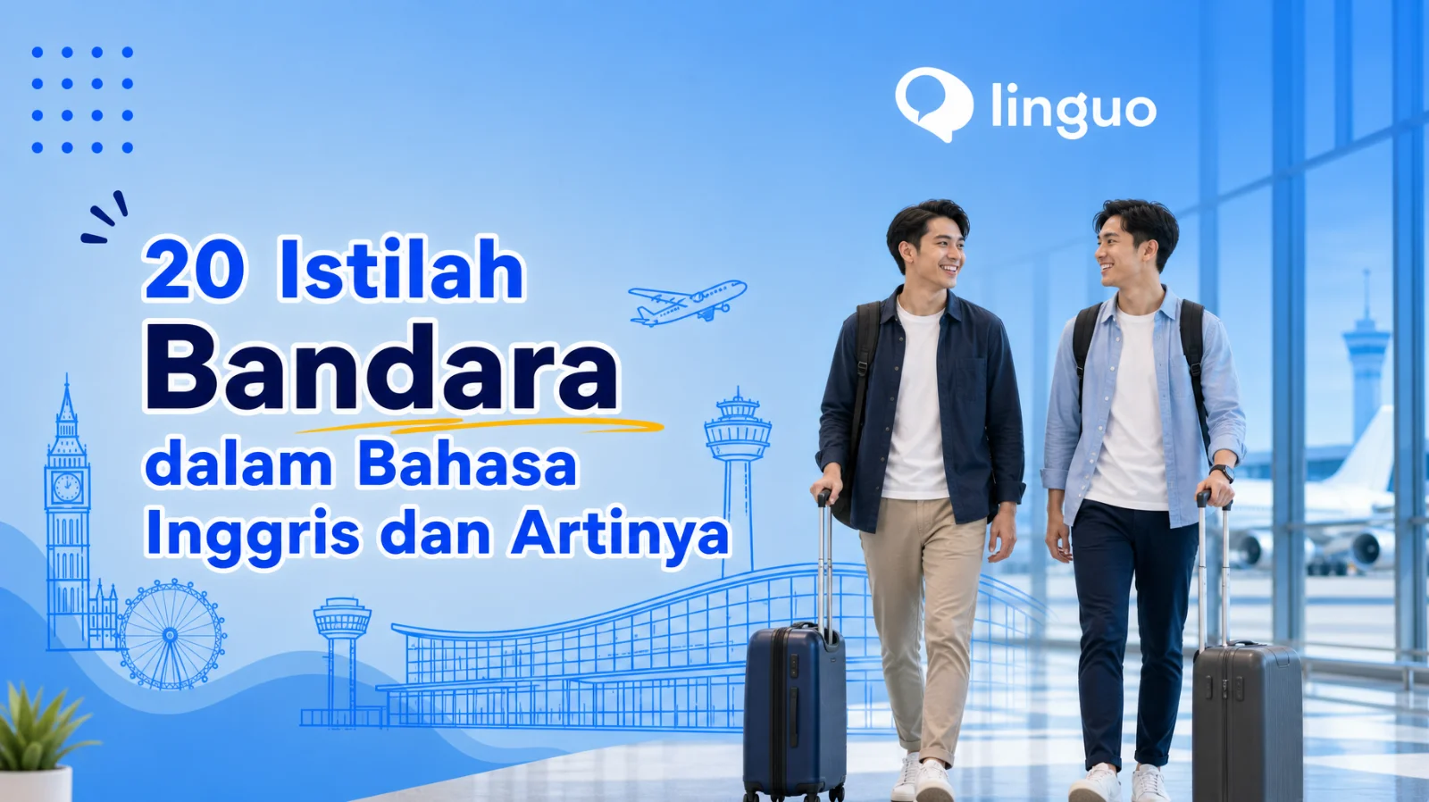 20 Istilah Bandara dalam Bahasa Inggris dan Artinya