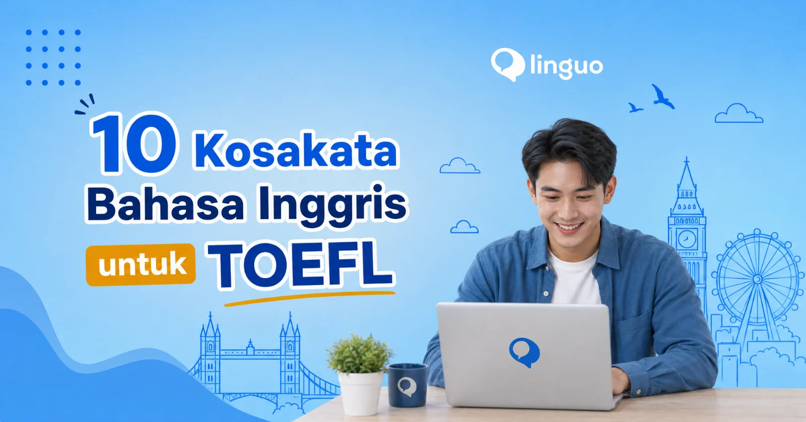 10 Kosakata Bahasa Inggris untuk TOEFL