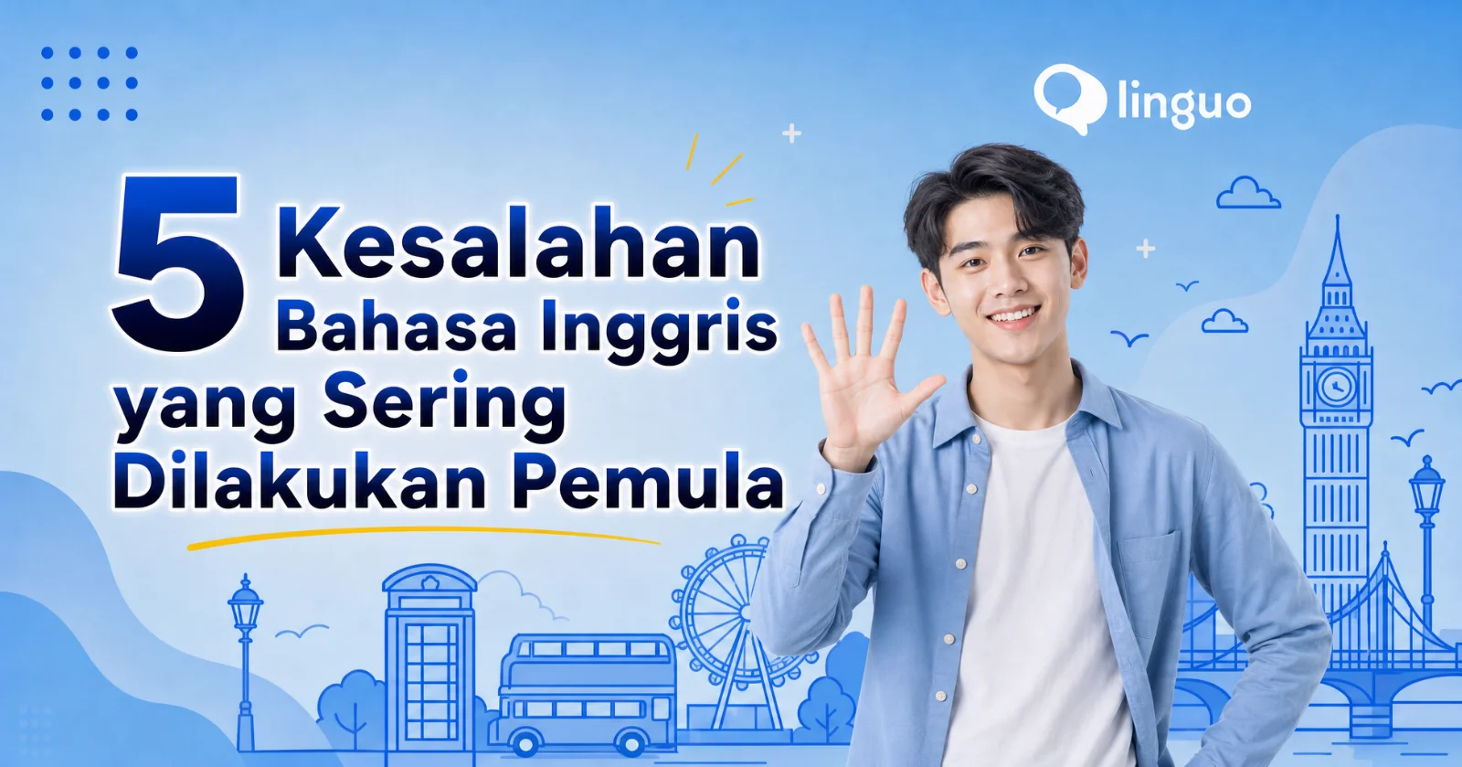 5 Kesalahan Bahasa Inggris yang Sering Dilakukan Pemula