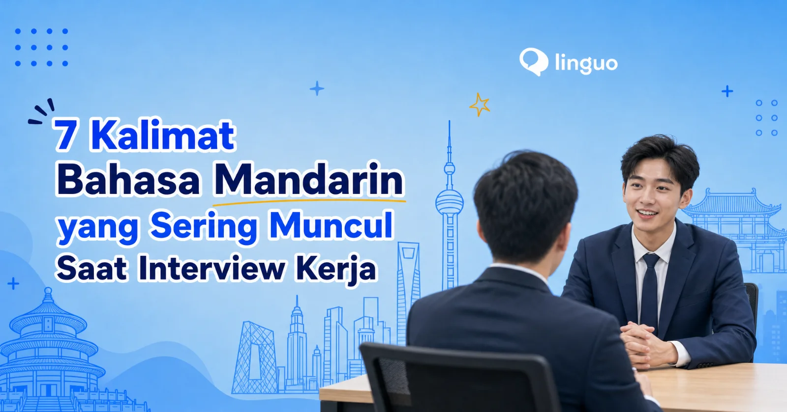 7 Kalimat Mandarin yang Sering Muncul Saat Interview Kerja