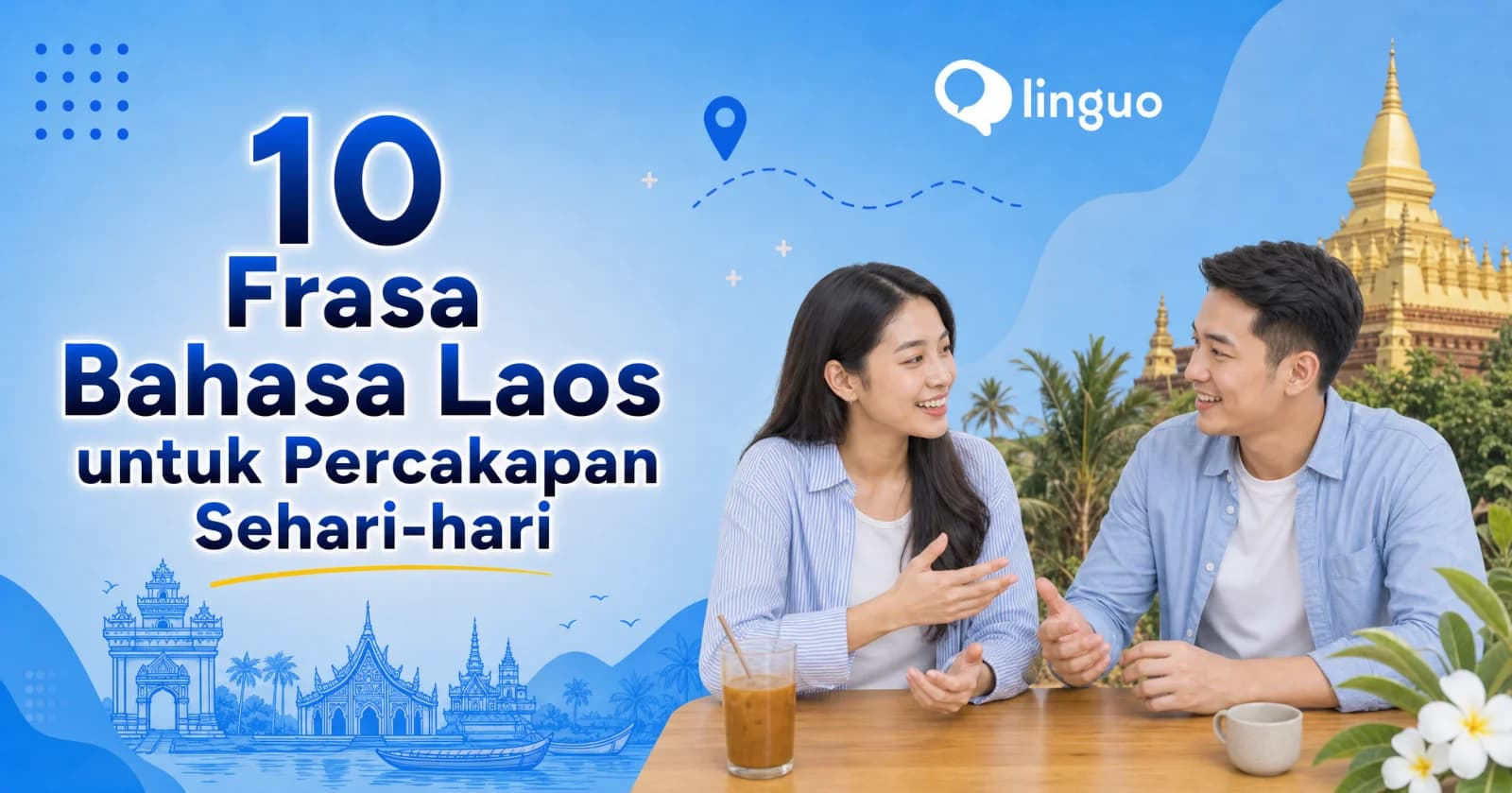 10 Frasa Bahasa Laos untuk Percakapan Sehari-hari