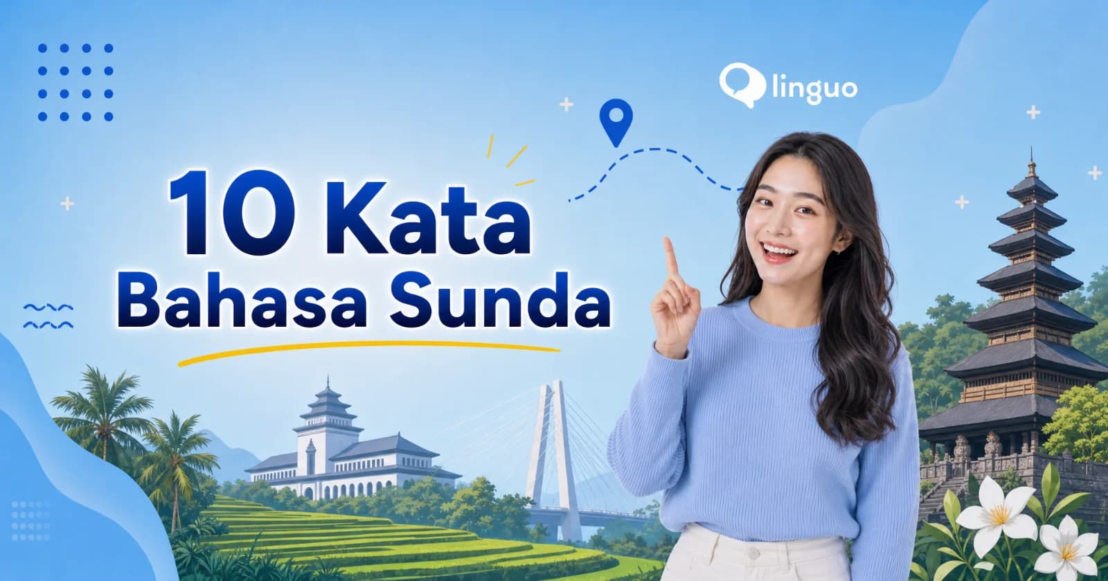 10 Kata Bahasa Sunda Sehari-hari Beserta Artinya